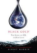 Black Gold - Albert Marrin