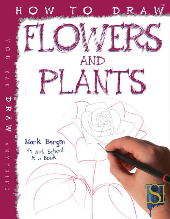 How to Draw Flowers and Plants