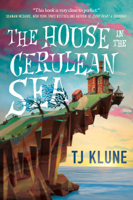 TJ Klune - The House in the Cerulean Sea artwork