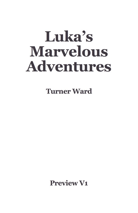 Luka's Marvelous Adventures
