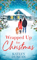 Katlyn Duncan - Wrapped Up for Christmas artwork