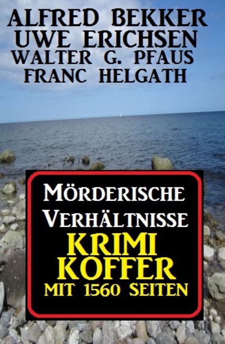 Mörderische Verhältnisse: Krimi Koffer mit 1560 Seiten