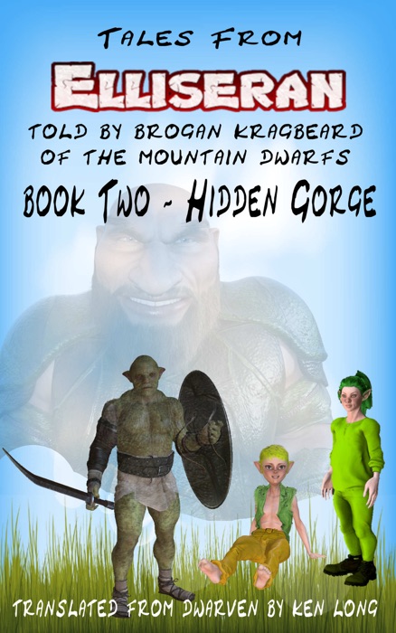Tales From Elliseran Book Two Hidden Gorge