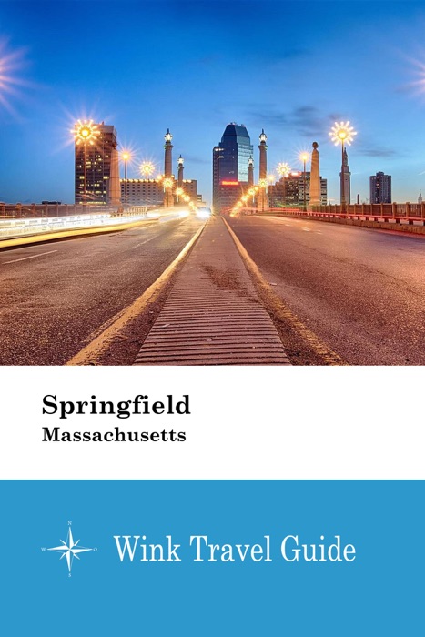 Springfield (Massachusetts) - Wink Travel Guide