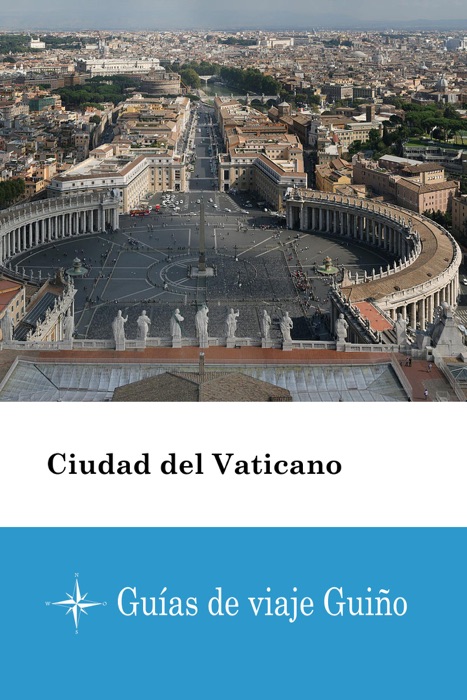 Ciudad del Vaticano - Guías de viaje Guiño