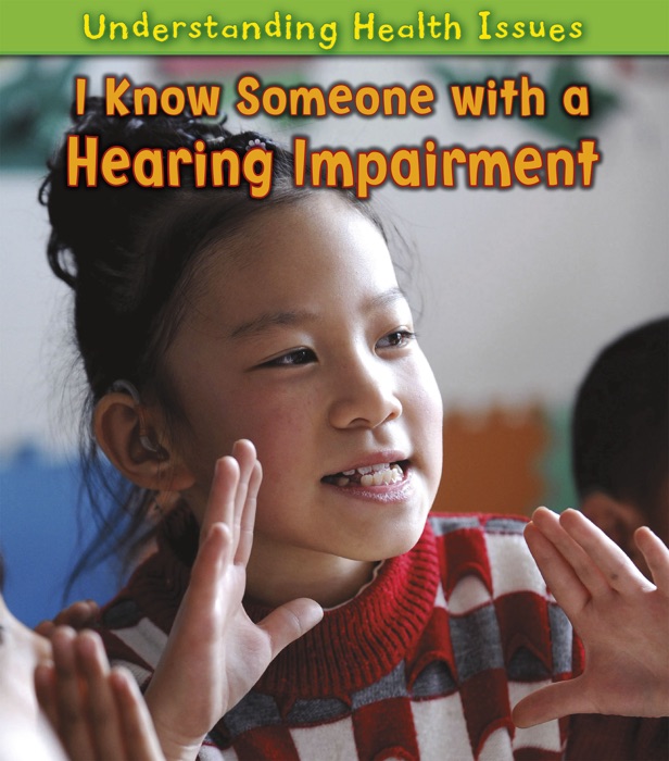 I Know Someone with a Hearing Impairment