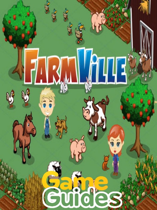 FarmVille Game Guide