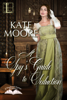 A Spy's Guide to Seduction - Kate Moore