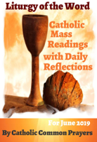 Catholic common Prayers - Liturgy of the Word Catholic Mass Readings :With Daily Reflections for June 2019 artwork