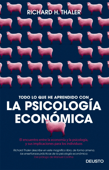 Todo lo que he aprendido con la psicología económica - Richard H. Thaler