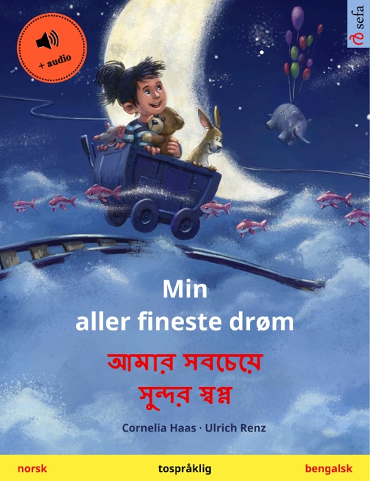 Min aller fineste drøm – আমার সবচেয়ে সুন্দর স্বপ্ন (norsk – bengalsk)