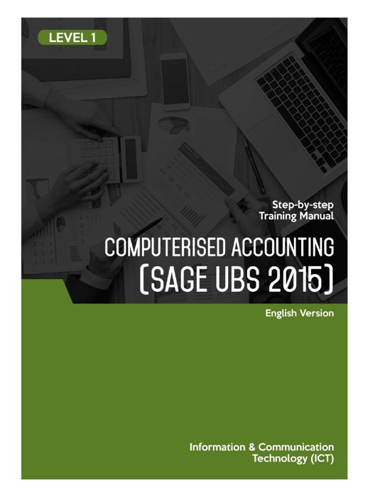 Computerised Accounting (Sage UBS 2015)Level 1