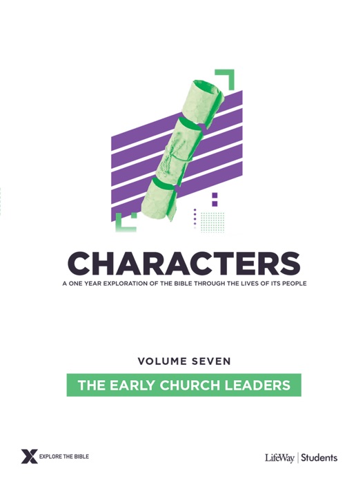 Characters Volume 7: The Early Church Leaders -Teen Study Guide eBook