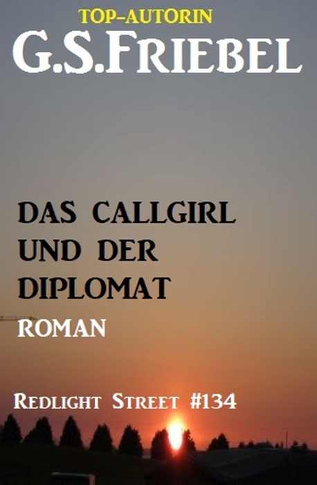 Redlight Street #134: Das Callgirl und der Diplomat