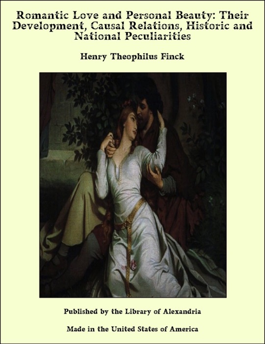 Romantic Love and Personal Beauty: Their Development, Causal Relations, Historic and National Peculiarities