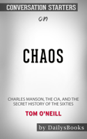 DailysBooks - Chaos: Charles Manson, the CIA, and the Secret History of the Sixties by Tom O'Neill: Conversation Starters artwork