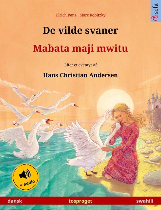 De vilde svaner – Mabata maji mwitu (dansk – swahili)