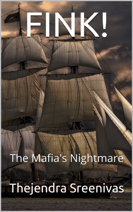 Fink!: The Mafia's Nightmare