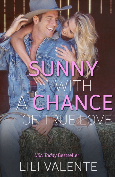 Sunny With a Chance of True Love