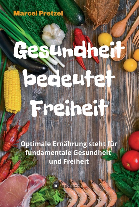 Gesundheit bedeutet Freiheit