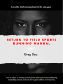 Return to Field Sports Running Manual - Greg Dea
