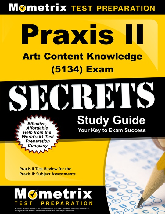 Praxis II Art: Content Knowledge (5134) Exam Secrets Study Guide