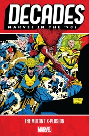 Decades - Alan Davis, Larry Hama, Peter David, Fabian Nicieza, Scott Lobdell, Jeph Loeb, Joe Kelly & Joe Casey by  Alan Davis, Larry Hama, Peter David, Fabian Nicieza, Scott Lobdell, Jeph Loeb, Joe Kelly & Joe Casey PDF Download