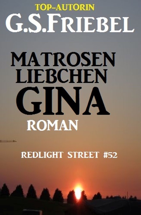 REDLIGHT STREET #52: Matrosenliebchen Gina