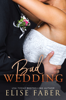 Elise Faber - Bad Wedding artwork