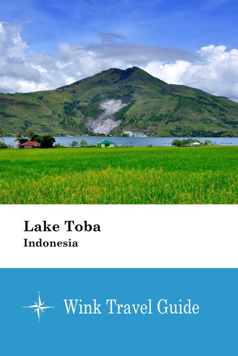 Lake Toba (Indonesia) - Wink Travel Guide