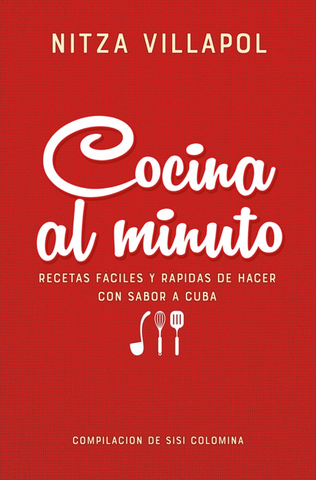 Nitza Villapol. Cocina al minuto: Recetas tradicionales cubanas