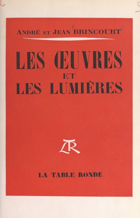 Les œuvres et les lumières