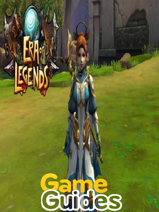 Era of Legends Cheats Tips & Guide to Become More Powerful