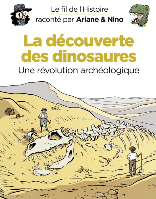 Le fil de l'Histoire raconté par Ariane & Nino - tome 9 - La découverte des dinosaures