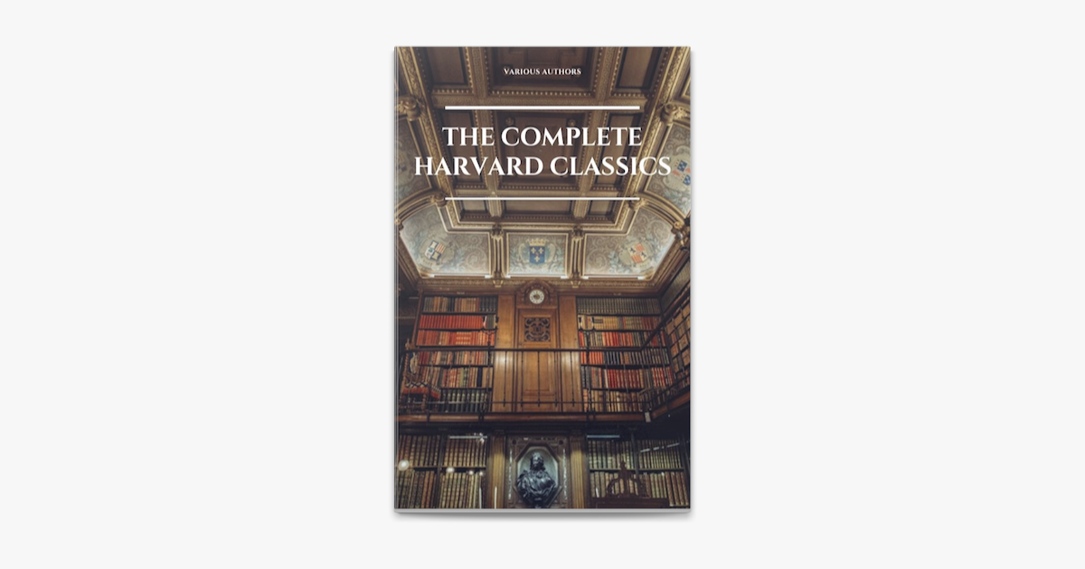The Complete Harvard Classics Eireann Press On Apple Books