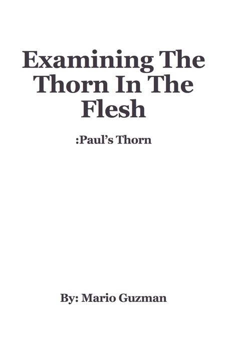 Examining the Thorn In The Flesh