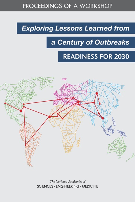 Exploring Lessons Learned from a Century of Outbreaks