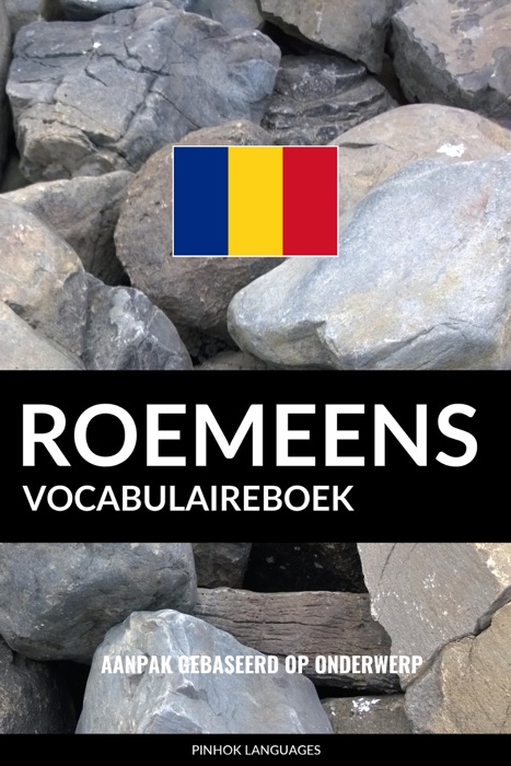 Roemeens vocabulaireboek: Aanpak Gebaseerd Op Onderwerp