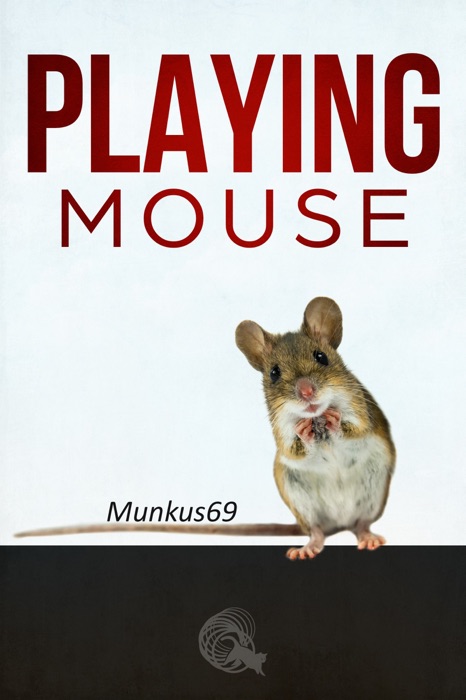 Playing Mouse