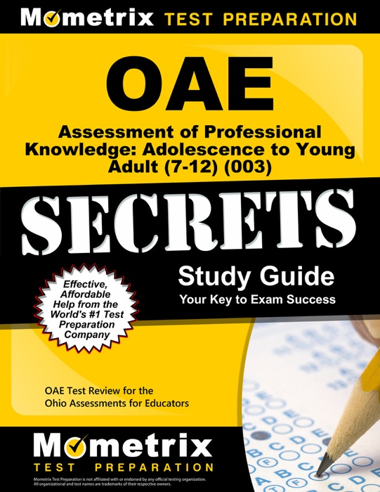 OAE Assessment of Professional Knowledge: Adolescence to Young Adult (7-12) (003) Secrets Study Guide