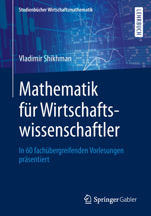 Mathematik für Wirtschaftswissenschaftler