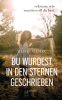 Bahar Yilmaz - Du wurdest in den Sternen geschrieben artwork