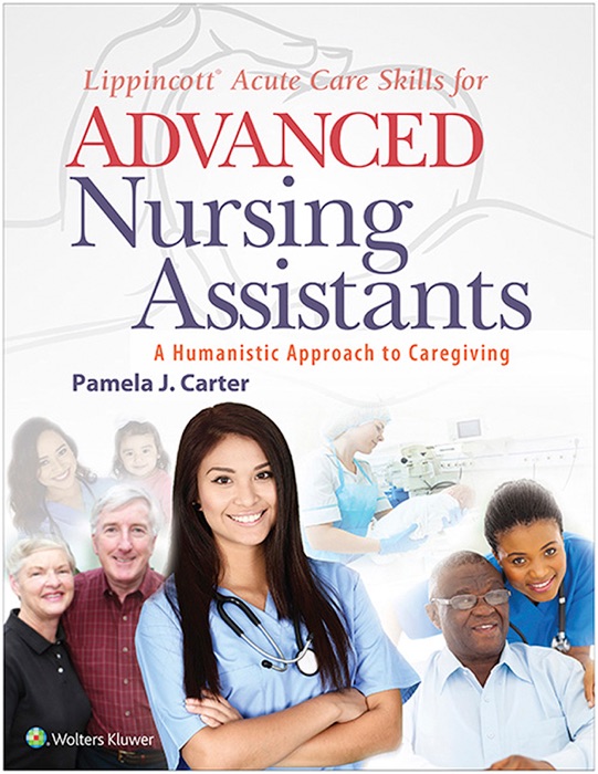 Lippincott® Acute Care Skills for Advanced Nursing Assistants