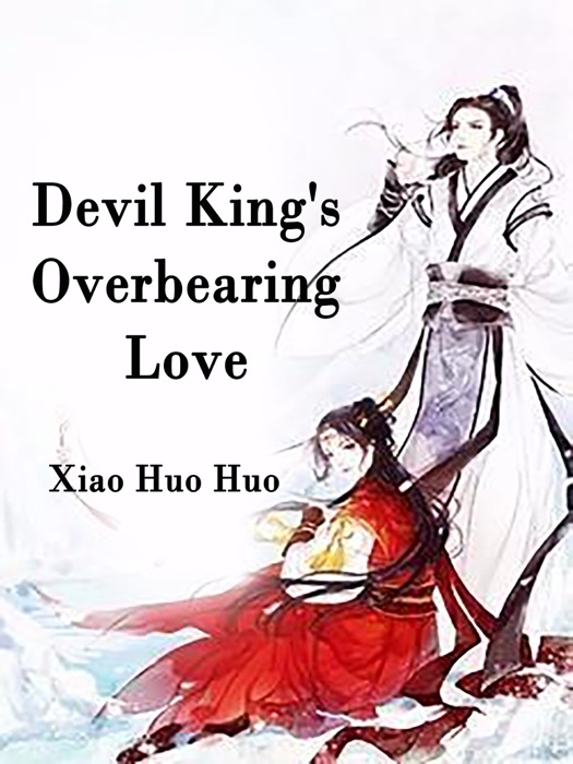 Devil King's Overbearing Love
