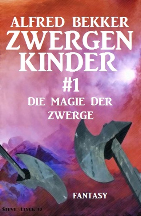 Die Magie der Zwerge: Zwergenkinder #1