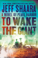 Jeff Shaara - To Wake the Giant artwork