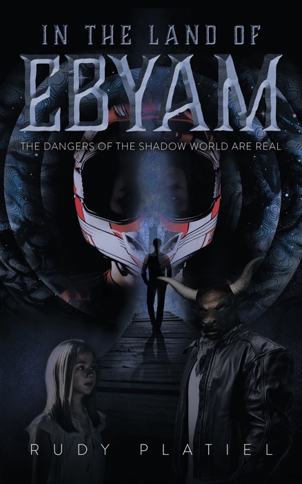 In The Land Of Ebyam: The Dangers of the Shadow World are Real