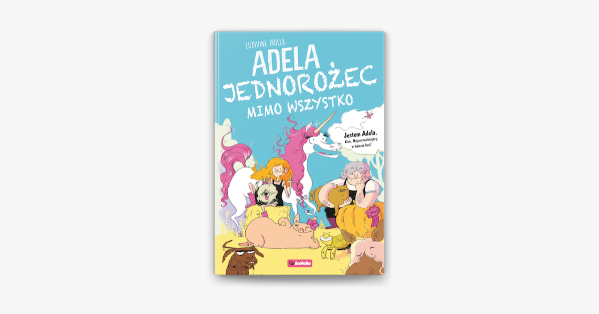 Adela Jednorozec Mimo Wszystko On Apple Books