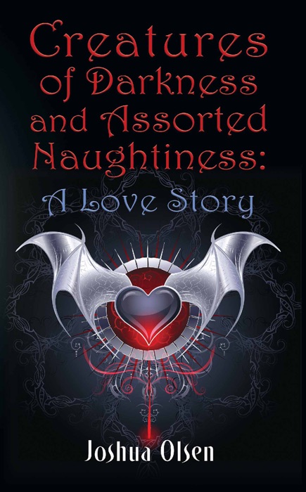 Creatures of Darkness and Assorted Naughtiness