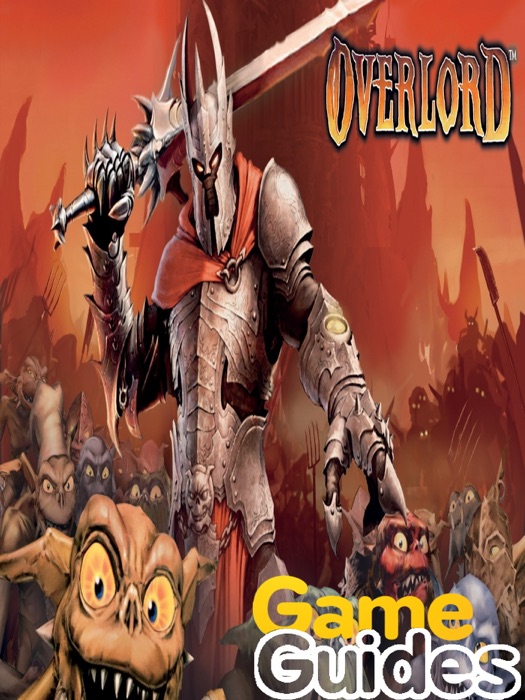 Overlord Game Guide & Walkthrough